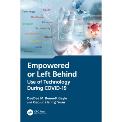 Empowered or Left Behind - Bennett Gayle, DeeDee M. a Yuan, Xiaojun Jenny