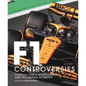 Formula One: The Controversies | Tony Dodgins (ISBN: 9781805700296)