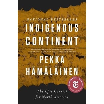 Indigenous Continent: The Epic Contest for North America