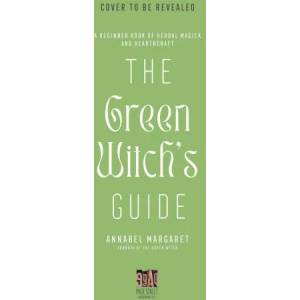 Herbal Magick & Green Hearthcraft: A Beginner Witch's Guide to Plant-Based Spellcraft (ISBN: 9781645676263)
