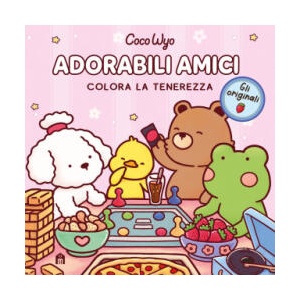 Adorabili amici. Libro da colorare per tutte le età. Gli originali Coco Wyo (2026)