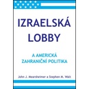 Izraelská lobby a americká zahraniční politika