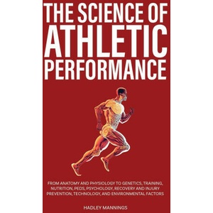 The Science of Athletic Performance (2022)