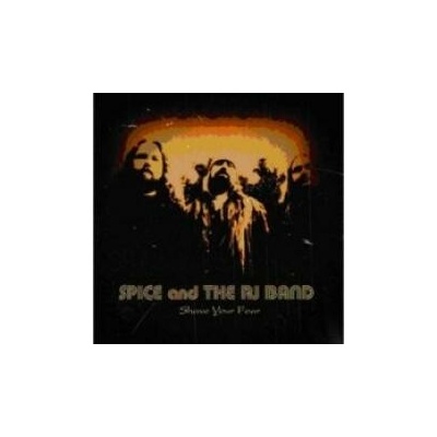 Spice And The RJ Band - Shave Your Fear