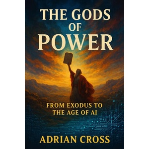 The Gods of Power | Adrian Cross (2025)