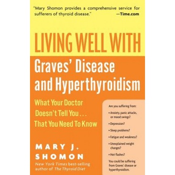 Living Well With Graves Disease And Hyperthyroidism