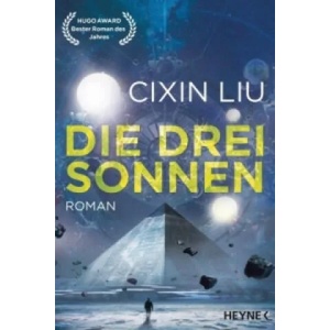 Die drei Sonnen | Cixin Liu, Martina Hasse (ISBN: 9783453317161)
