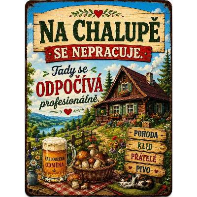 CAB Design - Metal Signs & Decor Plechová ceduľa Na Chalupě se nepracuje.