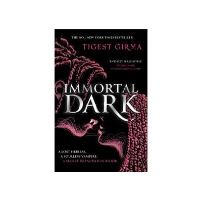 Immortal Dark Trilogy: Immortal Dark - Tigest Girma, Hachette Children's Group