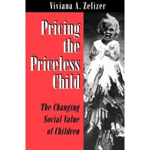Pricing the Priceless Child (ISBN: 9780691034591)