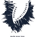 MIKO VALER TRIO - RANDOM CONCIDENCES CD