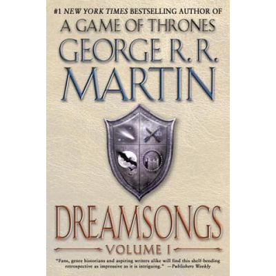Dreamsongs: Volume I | George R. R. Martin