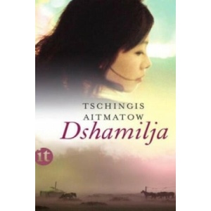 Dshamilja | Tschingis Aitmatow, Gisela Drohla (ISBN: 9783458357858)