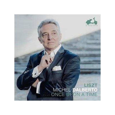 Michel Dalberto - Liszt Once Upon A Time CD