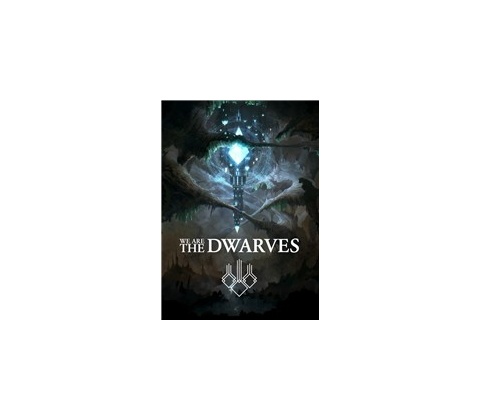 We are the Dwarves