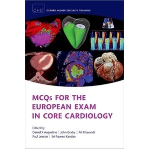 MCQs for the European Exam in General Cardiology 2/e (ISBN: 9780198795483)