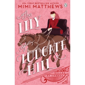 Lily of Ludgate Hill | Mimi Matthews (ISBN: 9781405958257)