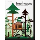 Tree Houses: Fairy Tale Castles in the Air H... Philip Jodidio