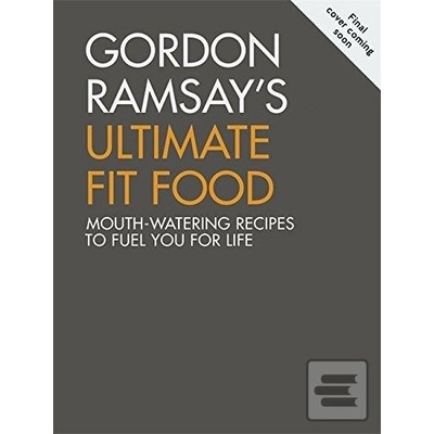 Gordon Ramsay Ultimate Fit Food