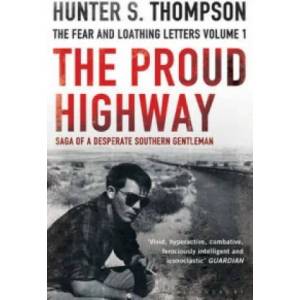 Proud Highway | Hunter Thompson (2011)