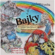 Bajky z druhého konce světa - Dáša Bláhová, Jan Chaloupek ilustrátor