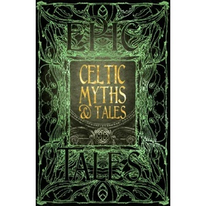 Celtic Myths & Tales (ISBN: 9781786647702)