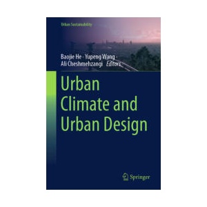 Urban Climate and Urban Design | Baojie He, Yupeng Wang, Ali Cheshmehzangi (ISBN: 9789819615209)