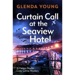 Curtain Call at the Seaview Hotel | GLENDA YOUNG (ISBN: 9781472285713)