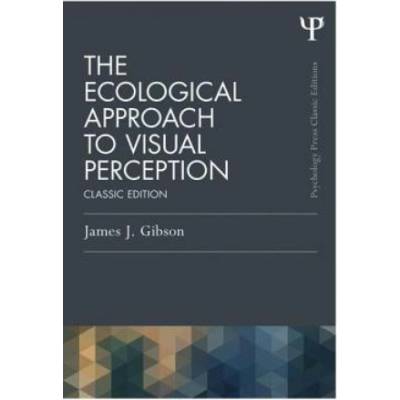 Ecological Approach to Visual Perception
