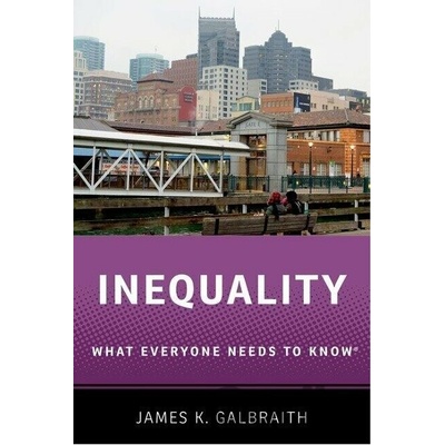 Inequality : What Everyone Needs to Know