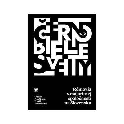 Čiernobiele svety - Tatiana Podolinská, Tomáš Hruštič - editor