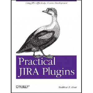 Practical JIRA Plugins | Matthew B. Doar (ISBN: 9781449308278)
