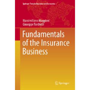 Fundamentals of the Insurance Business | Massimiliano Maggioni, Giuseppe Turchetti (ISBN: 9783319528502)