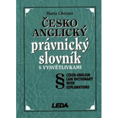 Česko-anglický právnický slov. - Marta Chromá
