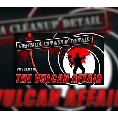 Viscera Cleanup Detail - The Vulcan Affair