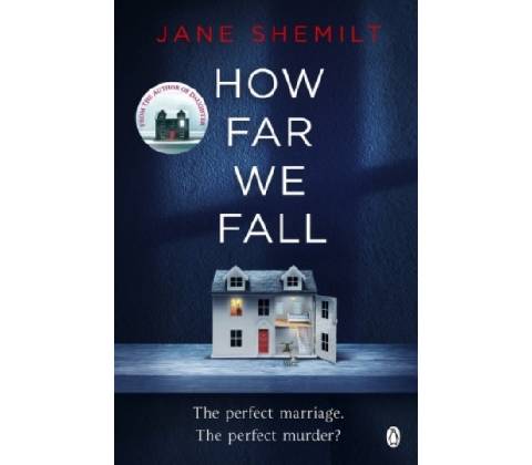 How Far We Fall - Jane Shemilt