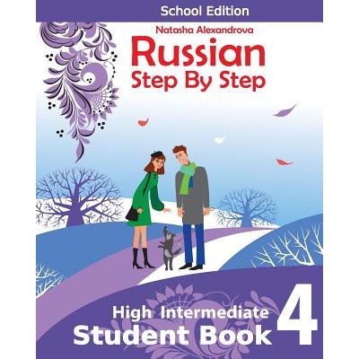 Student Book 4, Russian Step By Step: School Edition