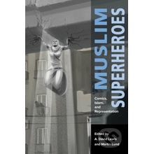 Muslim Superheroes - A. David Lewis, Martin Lund