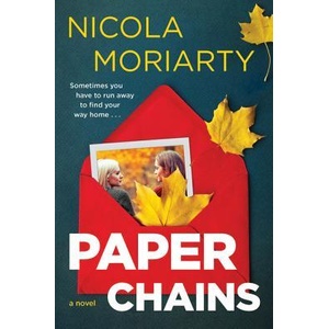 Paper Chains | Nicola Moriarty (ISBN: 9780062413543)