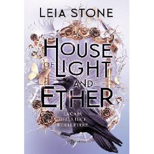 House of light and ether. La casa della luce e dell'etere | Leia Stone (2025)