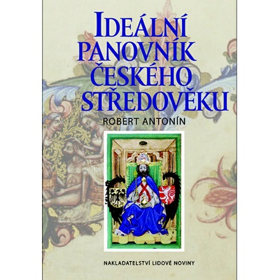 Ideální panovník českého středověku