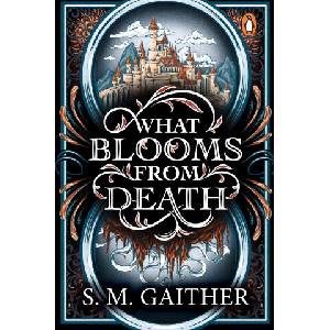 What Blooms From Death (ISBN: 9781804958667)