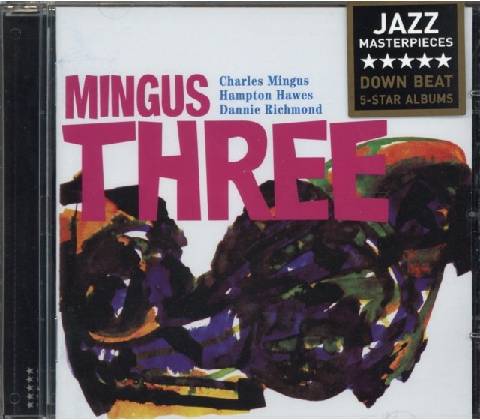 MINGUS CHARLES -TRIO-: MINGUS THREE CD
