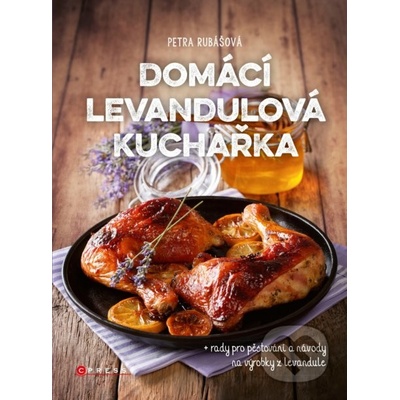 Domácí levandulová kuchařka - Petra Rubášová