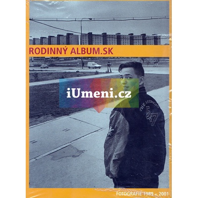 Rodinný album.SK -- Fotografie 1989-2001 - Colin Jacobson