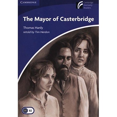 Cambridge Discovery Readers 5 The Mayor of Casterbridge