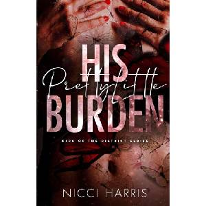 Nicci Harris His Pretty Little Burden | Nicci Harris