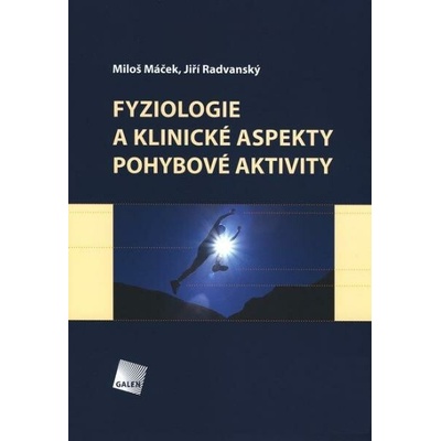 Fyziologie a klinické aspekty pohybové aktivity