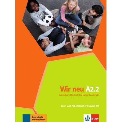 Wir Neu A2.2 Lehr- und Arbeitsbuch mit Audio-CD - Motta, G.