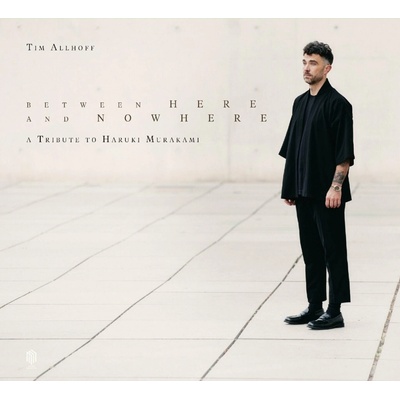 Tim Allhoff - BETWEEN HERE AND NOWHERE CD